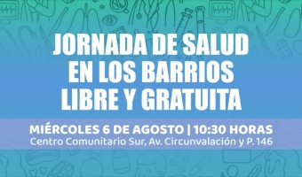JORNADA DE SALUD EN LOS BARRIOS: ATENCIN LIBRE Y GRATUITA PARA TODA LA COMUNIDAD